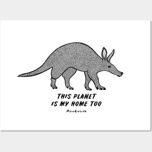 Aardvark - This Planet Is My Home Too - animal ink art - on white Posters and Art